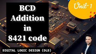 BCD Addition  BCD addition in 8421 code  Digital Logic Design  Digital electronics [upl. by Ahseat421]