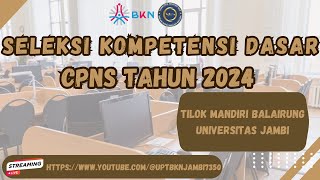 BALAIRUNG UNIV JAMBI  KAMIS 24 OKTOBER 2024  SESI 1  🔴LIVE SCORE SKD CPNS TAHUN 2024 [upl. by Rudy]