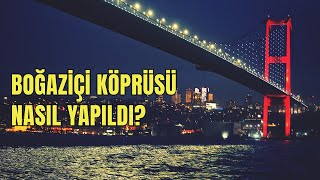 Boğaziçi Köprüsü Nasıl Yapıldı Gerçek Görüntüler [upl. by Shell3]