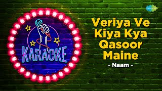 Veriye Ve Kiya Kya  Karaoke Song with Lyrics  Naam  Lata Mangeshkar  Sanjay Dutt  Amrita Singh [upl. by Benedix]