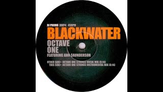 Octave One Featuring Ann Saunderson – Blackwater Octave One Strings Vocal Mix [upl. by Sharla]