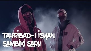 Tahribadı İsyan  Sambiki Saru Official Video [upl. by Nnaul]