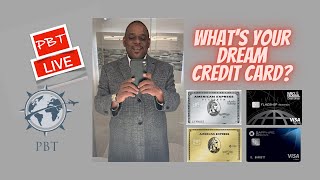 Whats Your Dream Credit Card PBT Live [upl. by Akkeber906]