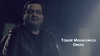 Tohir Mahkamov  Omad  Тохир Махкамов  Омад [upl. by Aenehs]