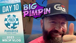 BIG PIMPIN’ in the MONEY  Daniel Negreanu 2023 WSOP Paradise Poker Vlog Day 10 [upl. by Luttrell]