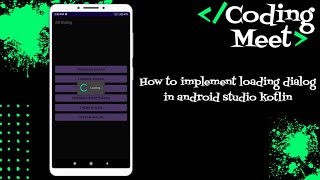 How to Implement Loading Dialog in Android Studio Kotlin [upl. by Lindahl]