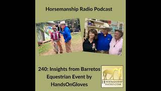 240 Insights from Barretos Equestrian Event by HandsOnGloves [upl. by Nerval]