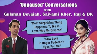 Gulshan Devaiah Talks About His Unexpected Divorce  Saiyami Kher On Meeting Roger Federer Unpaused [upl. by Sellig365]