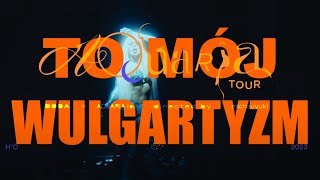 DODA  WULGARTYZM  AQUARIA TOUR VISUAL [upl. by Eiclek]