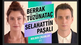 Selahattin Paşalı amp Berrak Tüzünataç  Rolden Çıkanlar 1 [upl. by Razatlab]