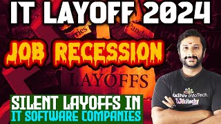 🔥IT LayOff 2024  Job Recession  Silent Layoffs in IT Software Companies  Current Tech Job Market [upl. by Aurelia]