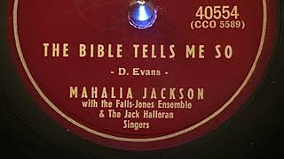 Mahalia Jackson  The Bible Tells Me So  1954  78rpm [upl. by Nelrsa]