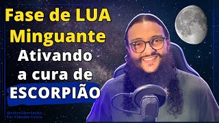 CURADORA LUA QUARTO MINGUANTE NO SIGNO DE ESCORPIÃO [upl. by Maud]