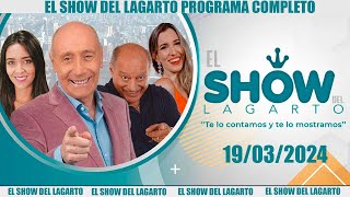 El Show del Lagarto en directo 19 de marzo de 2024 [upl. by Noteloc]