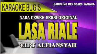 Karaoke bugis lasa riale  cipt alfiansyah [upl. by Mayes]