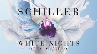 SCHILLER „White Nights”  Official Video [upl. by Robillard]