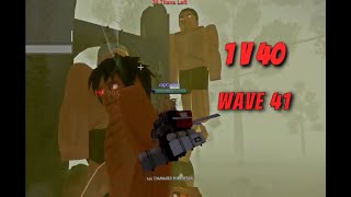 1 Man VS 40 Titans WAVE 41  Titan Warfare [upl. by Nareht]