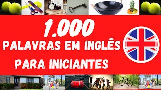 APRENDA 1000 PALAVRAS EM INGLÊS BRITANICO [upl. by Nwahsek644]