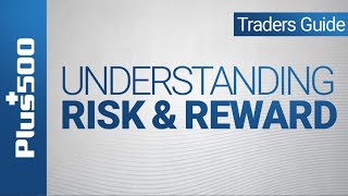 What Are RiskReward Ratios in Trading  Plus500 Traders Guide EU TRADERS [upl. by Emerick156]