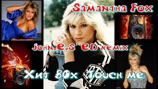 Samantha Fox Touch me John E S remix [upl. by Nida]