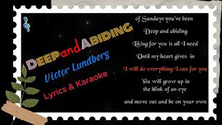 Deep and Abiding  Victor Lundberg lyrics karaoke epidemicsound [upl. by Aikimat]