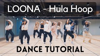 LOONA  Hula Hoop Full Dance Tutorial Mirrored Slow 60 80 100 [upl. by Garzon]