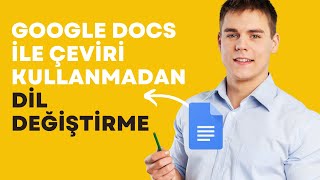 GOOGLE DÖKÜMANLAR İLE HİÇ ÇEVİRİ KULLANMADAN İSTEDİĞİN DİLE ÇEVİRİ YAP [upl. by Rabbaj]