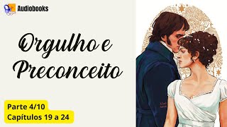 Audiobook Orgulho e Preconceito  Parte 4 [upl. by Schouten78]