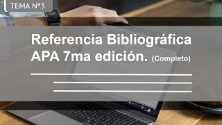 Referencias Bibliográficas en formato APA 7ma Edición [upl. by Kristin813]