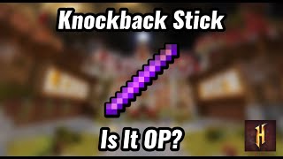 The knockback stick is a JOKE [upl. by Ahseiyt]