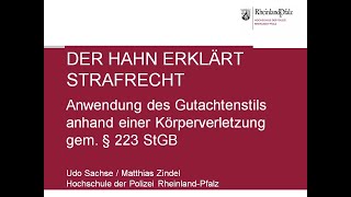 Der Hahn erklärt Strafrecht  Anwendung des Gutachtenstils anhand einer KV gem § 223 StGB [upl. by Batruk738]