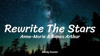 AnneMarie amp James Arthur  Rewrite The Stars Lyrics [upl. by Assyle]