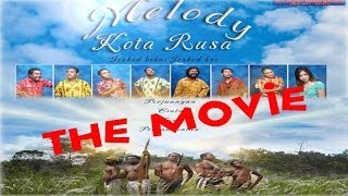 Film Papua MELODY KOTA RUSA [upl. by Charry]