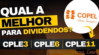 QUAL PAGA MAIS DIVIDENDOS │ DIVIDENDOS COPEL │CPLE3  CPLE5  CPLE6  CPLE11 [upl. by Yanaj]