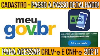 Govbr Como cadastrar Para ter acesso ao CRLVe e a CNHe 2021 app CDT Passo a passo detalhado [upl. by Yaj343]