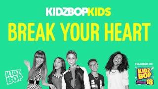 KIDZ BOP Kids  Break Your Heart KIDZ BOP 18 [upl. by Neevan]