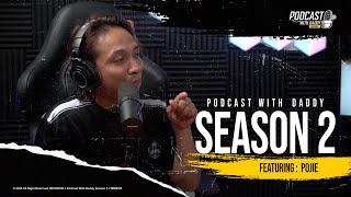 PODCAST WITH DADDY SEASON 2  POJIE [upl. by Donetta]