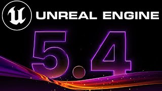 ⭐️Unreal Engine 54  Game Dev  Official Presentation  2024⭐️ [upl. by Horace107]