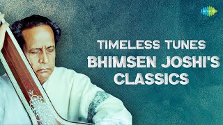 Timeless Tunes Bhimsen Joshis Classics  Soulful Music  Kareem Naam  Payal Ki Jhankar [upl. by Herahab816]