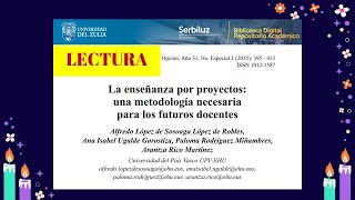 LECTURA La enseñanza por proyectos una metodología necesaria para los futuros docentes [upl. by Suinuj]