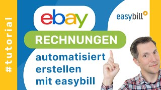 eBay Rechnungen schreiben mit easybill  Prozesse automatisieren [upl. by Dido731]