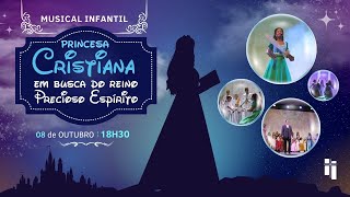 MUSICAL INFANTIL • Princesa Cristiana 2 • Em busca do Reino • Precioso Espírito  ADME [upl. by Stoll]