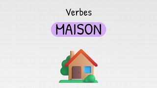 Les verbes anglais de la maison 🏠 [upl. by Hametaf]