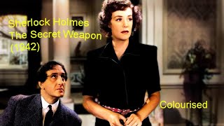 Sherlock Holmes  The Secret Weapon 1942  Starring Basil Rathbone and Nigel Bruce  Colourised [upl. by Dalpe]