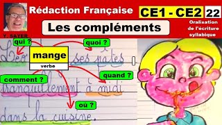 Les compléments essentiels de phrase ce1 ce2  Rédaction française  22 [upl. by Citarella]