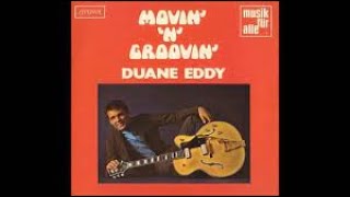 Moovin amp Groovin Duane Eddy In Stereo Sound2 amp 1 1958 72 [upl. by Zoba316]