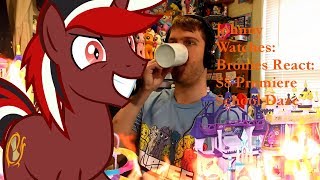 Johnny Watches Bronies React Season 8 Premiere School Daze Blind Commentary [upl. by Neztnaj]