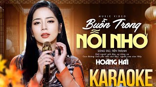 Karaoke Buồn Trong Nỗi Nhớ  Hoàng Hải  Beat chất lượng cao [upl. by Eimar586]