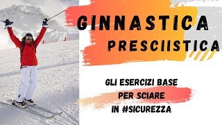 GINNASTICA PRESCIISTICA gli esercizi base per sciare in sicurezza [upl. by Rahab]