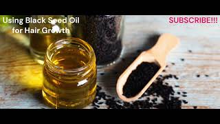 Benefits of Black Seed Oil for Hair Growth [upl. by Alejo560]